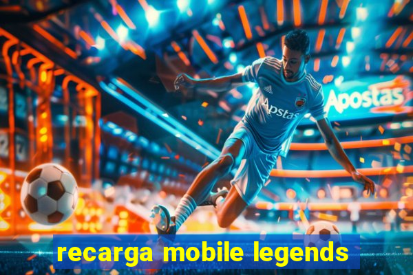 recarga mobile legends